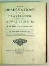 ITALY WRIGHT, EDWARD. Some Observations made in Travelling through France, Italy, &c. 1730. Lacks 1 plate.